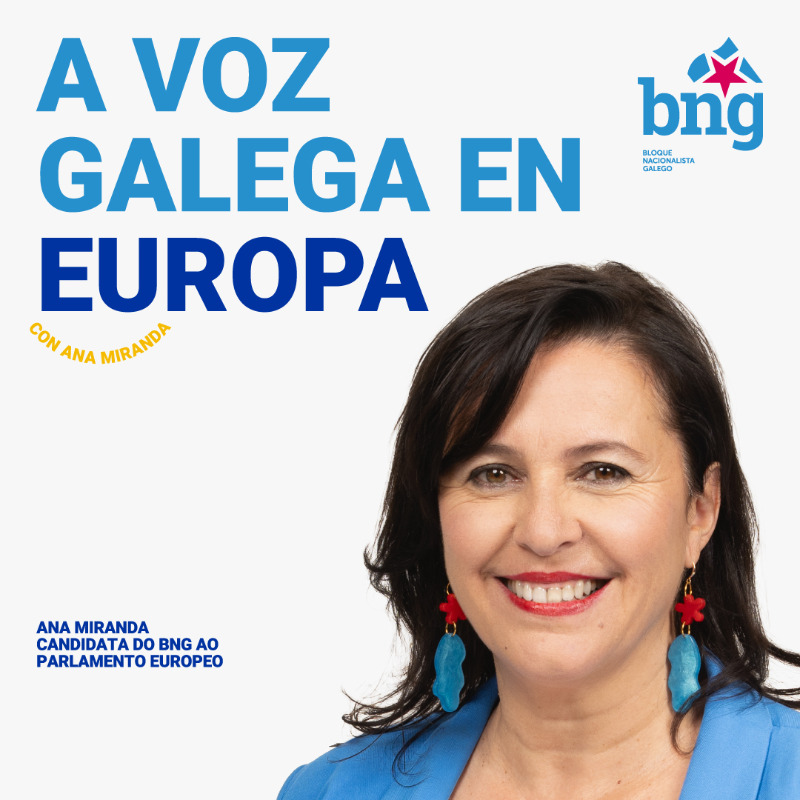 Por Galiza e as causas xustas. Por unha Galiza viva nunha Europa decente. O teu voto é BNG. #EuConAnaMiranda #AVozGalegaEnEuropa #AnaMirandaBNG