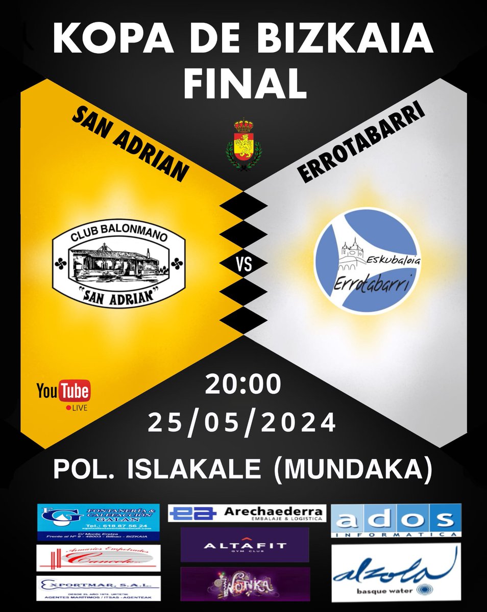 Nuestro primer equipo despide la temporada disputando la final de la Kopa de Bizkaia 🏆

🗓️ Sábado 25 Mayo
⏰ 20:00 h
📍Pol. Isla Kale (Mundaka)
🆚 Errotabarri

Última oportunidad para despedir a este grupo, que finaliza una etapa inolvidable. ¿Nos acompañáis?

#AupaSanAdrian 💛
