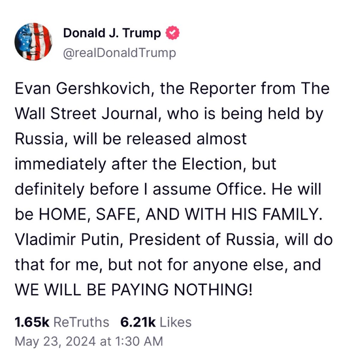 I hope everyone understands that this amounts to “Russia, if you’re listening [which they are], please continue to hold this innocent person prisoner for another six months as a political favor to me”
