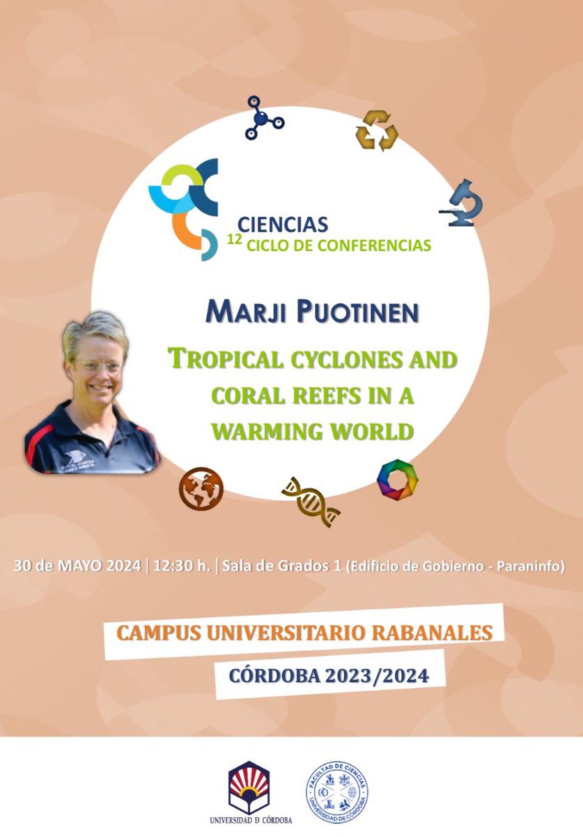 🗣️9ª Conferencia “XII Ciclo de Conferencias de la Facultad de Ciencias”. a cargo de Dra. Marji Puotinen, Spatial - Ecological Data Scientist, Australian Institute of Marine Science @aims_gov_au, Perth 🇦🇺, con el título 'Tropical cyclones and coral reefs in a warming world'