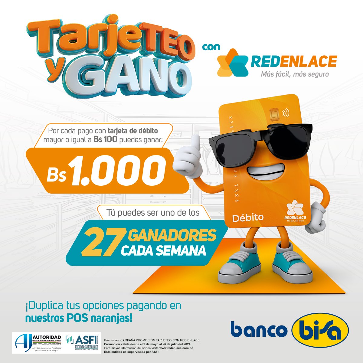 Por cada compra igual o mayor a Bs100 con tu Tarjeta de Débito de Banco Bisa ingresas automáticamente a un sorteo semanal de Bs1.000

Participan tarjetas de todos los Emisores de ATC - Red Enlace