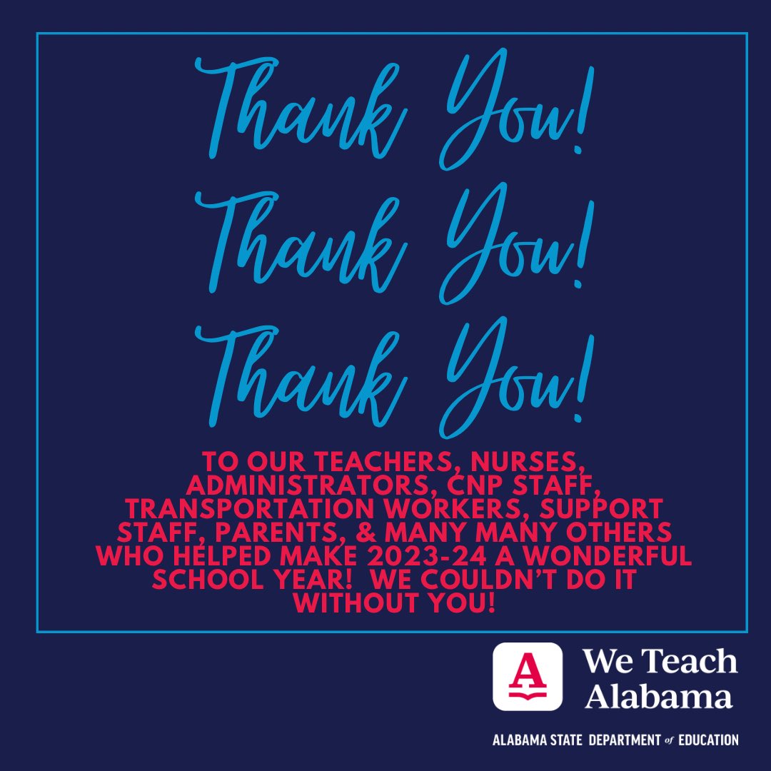 Summer is upon us, & I cannot fully express my gratitude for our administrators, teachers, school nurses, child nutrition workers, transportation workers, & all others staff that have worked tirelessly for Alabama students. Have a wonderful summer ☀️