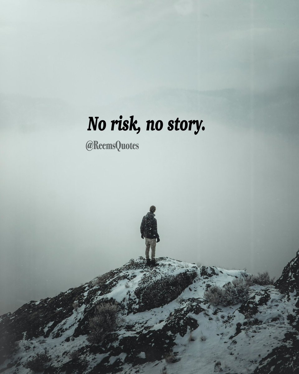 ReemsQuotes's tweet photo. من غير مخاطرة، ليس هناك قصة. https://t.co/aYdbquf7Zl