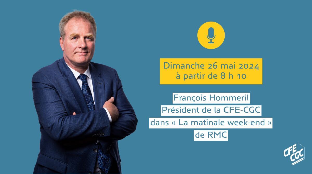 François Hommeril, président de la CFE-CGC, interviendra dimanche 26 mai, sur l'antenne de RMC.