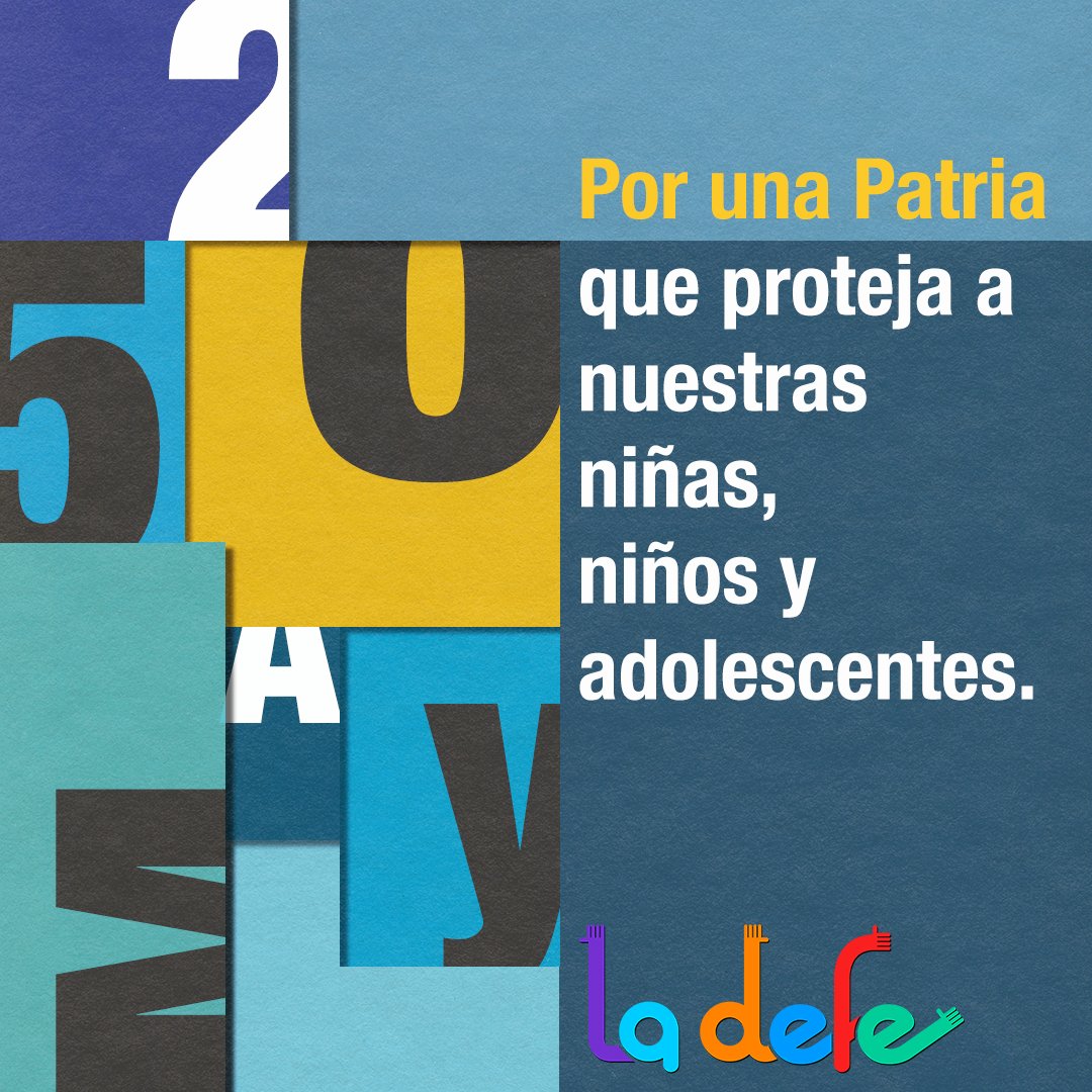 🔵Por una Patria que proteja a nuestras niñas, niños y adolescentes.