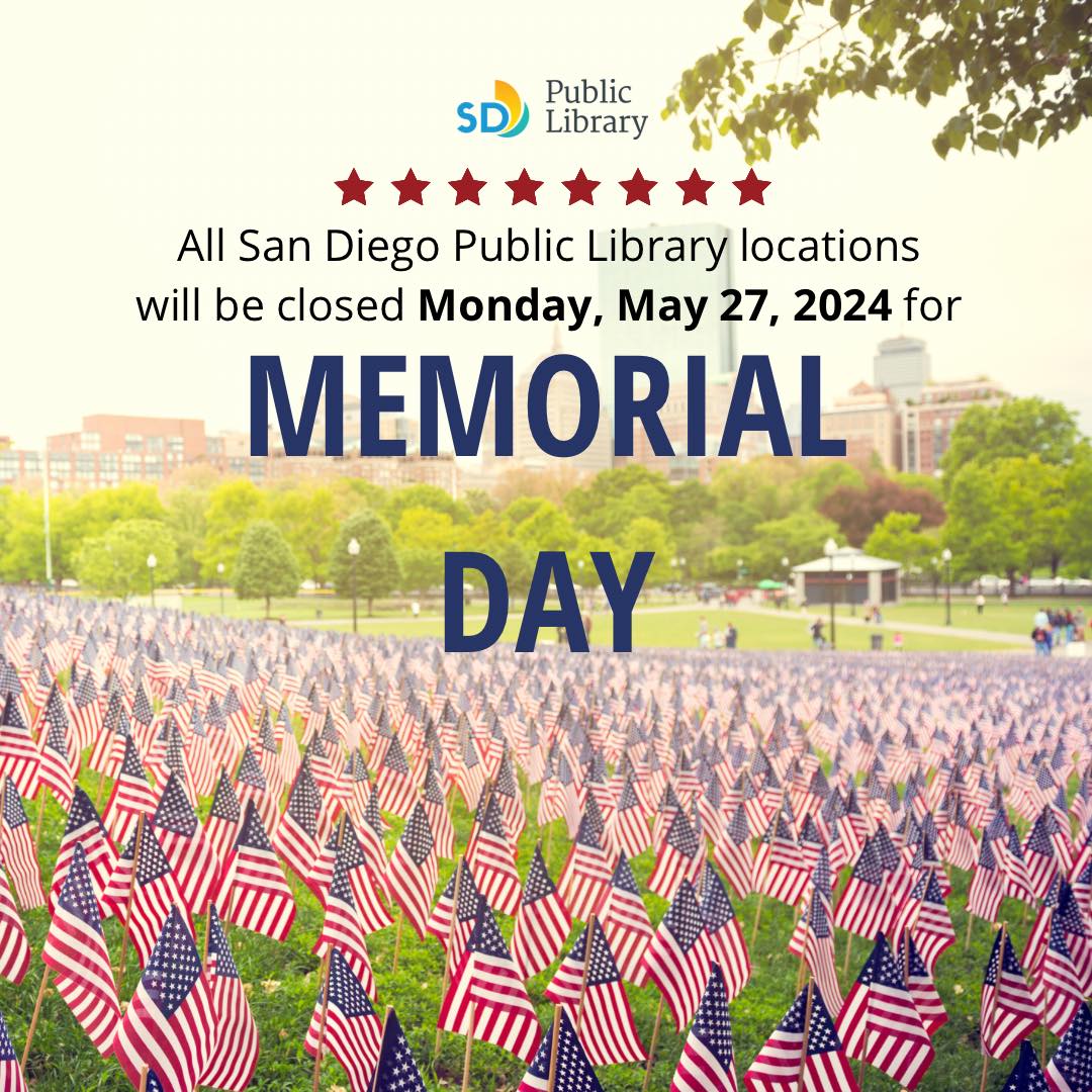 All San Diego Public Library locations are closed this Monday, in observance of Memorial Day. Pick up a book before we close! sandiego.bibliocommons.com/user_profile/5…