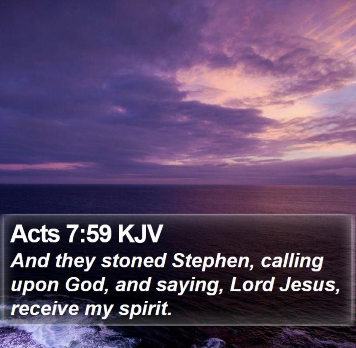 Acts 7:59-60 King James Version And they stoned Stephen, calling upon God, and saying, Lord Jesus, receive my spirit. And he kneeled down, and cried with a loud voice, Lord, lay not this sin to their charge. And when he had said this, he fell asleep. -First martyred Christian-