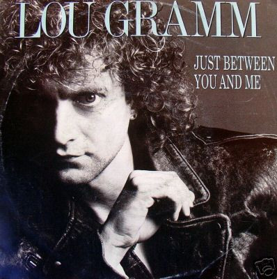 #NP Just Between You and Me - Lou Gramm