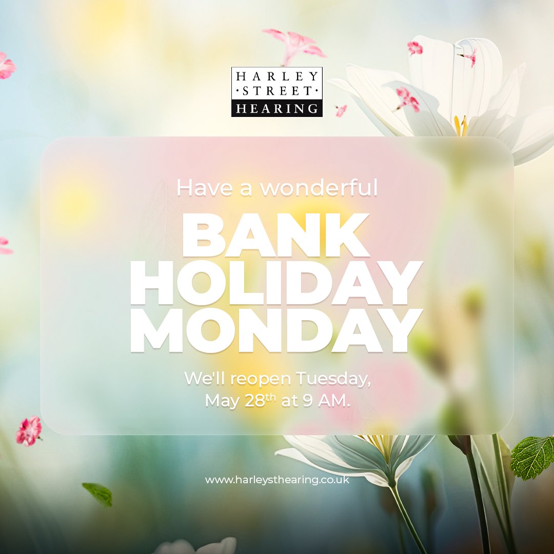 We're closed this Bank Holiday Monday! 🌸
📆 Enjoy your day off, and we'll be back at 9 AM on Tuesday, May 28th.

#HarleyStHearing #BankHolidayMonday #LongWeekend
