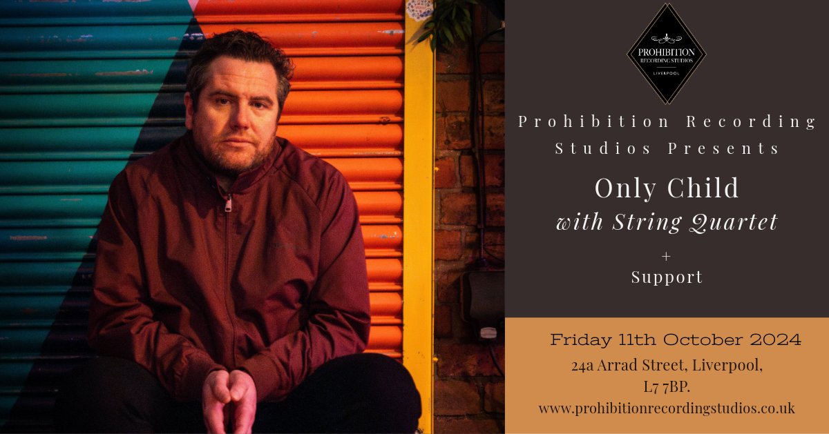 Friday 11th October - @onlychildmusic with String Quartet at @ProhibitionLive Doors 7pm. Advance tickets are £12. prohibitionrecordingstudios.co.uk/events/only-ch…