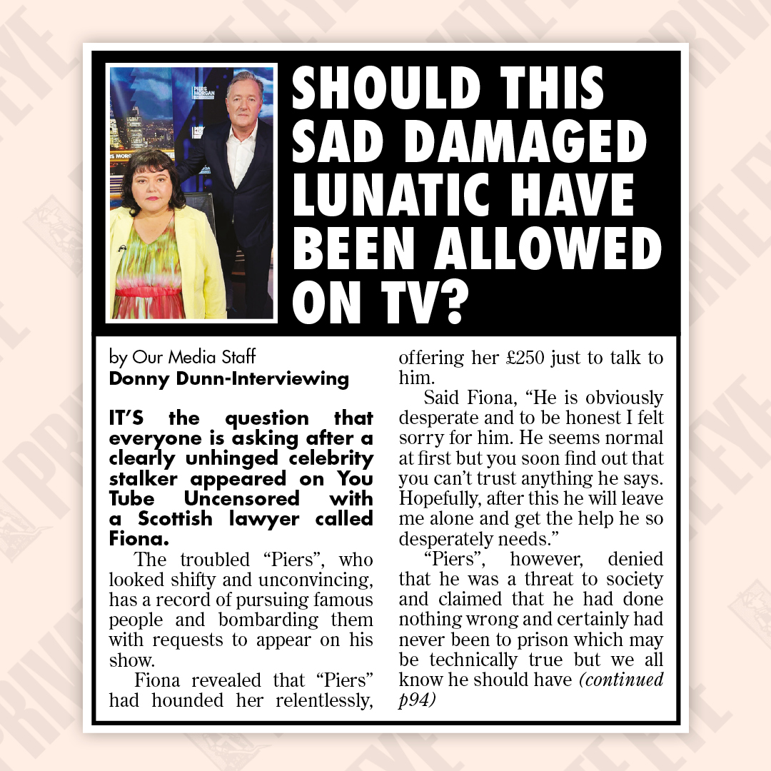 Should this sad damaged lunatic have been allowed on TV? From the new Private Eye, in shops now.