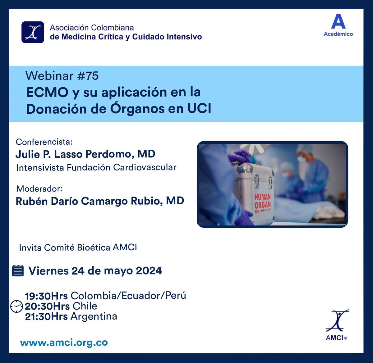 <a href="/AMCI_Colombia/">AMCI</a> AMCI los invita al #webinaramci #ECMO y su aplicación en la #donacióndeorganos en UCI.  
Inscripciones 👉🏼 linktr.ee/AMCI_Colombia
🗓24 de mayo 2024
Conferencista: Julie P. Lasso
Moderador Dr. Rubén Camargo