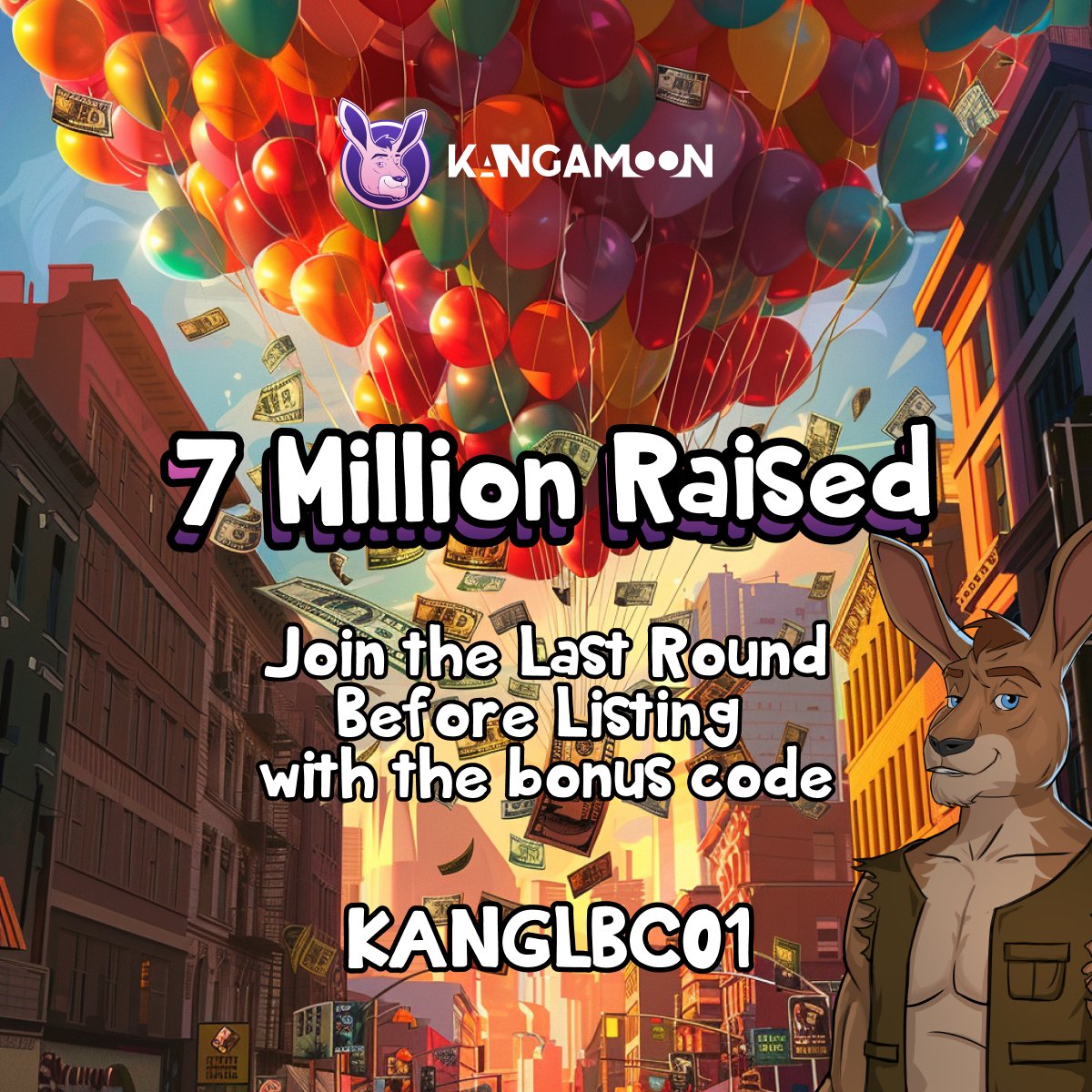 🎈 Woohoo, #Mooners! 

We've hit a fantastic milestone—$7 MILLION raised! 🎉 

Join the party and get in on the last round before our big listing. 💨
Use the bonus code KANGLBC01 to boost your holdings with a 10% discount on your purchase, valid for only 4 more days! 

Hop over