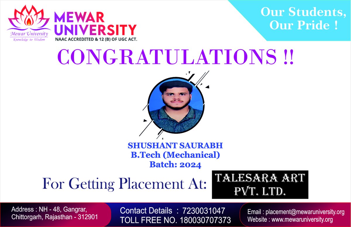 #Congratulations to our ##BTech (#Mechanical) student Mr. Shushant Saurabh for getting placement at Talesara Arts Pvt. Ltd.!!

#MewarUniversity wishes you all the best for a prosperous future ahead.👍😇

🔗 mewaruniversity.org

#PlacementAnnouncement #TopUniversityInRajasthan