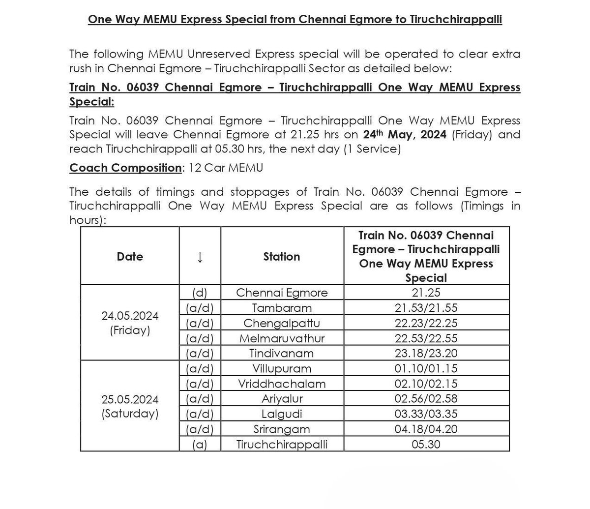 #RailwayUpdate:

Train No. 06039 Chennai Egmore–Tiruchchirappalli One Way MEMU Express Special will be operated to clear extra rush in the #ChennaiEgmore – #Tiruchchirappalli Sector. Passengers, kindly take note.

#SouthernRailway #SpecialTrain #TrainServices #RailwayAlert