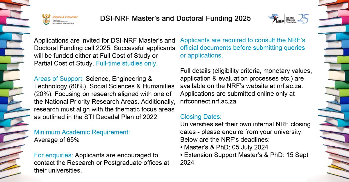 DSI-NRF Master's and Doctoral 2025 funding (for first-time applicants) is now open for applications. Applicants must consult the NRF’s official documents via this link before sending queries or submitting applications: nrf.ac.za/dsi-nrf-postgr…

Applications Deadline: 05 July 2024!