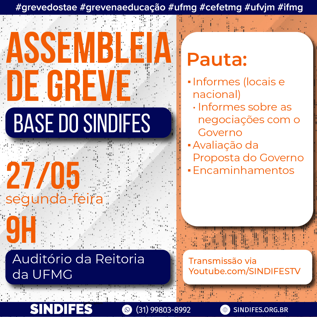 sindifes's tweet photo. 📢 O Comando de Greve do SINDIFES convoca a base para participar da Assembleia de Greve, que será realizada na sexta, 27/5, às 9h no📍auditório da Reitoria da UFMG e contará com transmissão ao vivo em: https://t.co/rMwUDCf4yo
#grevedostae #grevenaeducação #sindifes #pcctae https://t.co/kbaP7At9kQ