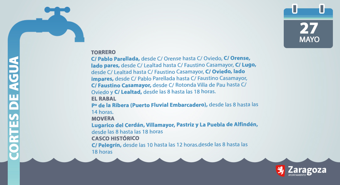 💧Cortes de agua programados en #Zaragoza para el lunes 27MAY. La duración es aproximada, se retomará el suministro en cuanto sea posible. Más info. 976 721 550 / 539 Si quieres que te informemos (por SMS o mail) de los cortes que puedan afectarte > bit.ly/30HB8BV