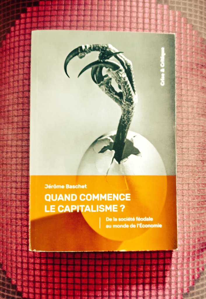 Lu 'Quand commence le capitalisme?', dernier livre de Jérôme Baschet (ed. @CriseCritique). Synthèse efficace qui se prémunit de toute 'rétroprojection capitalocentrique' en reliant 2 grandes questions, sur l'historicité du phénomène et l'extension de sa définition. 1/3