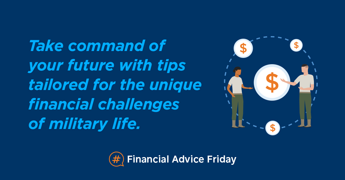 From first PCS, to deployment, separation, or retirement, we’ve got tips to help you meet the unique financial challenges of military life. #FinancialAdviceFriday nfcu.me/44OIHrC