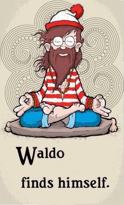 A Friday funny for the beginning of the holiday weekend. #MindfulnessMoment #WheresWaldo #Enlightenment