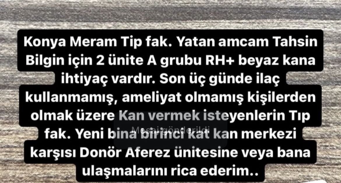 Bir sağlık meslek çalışanı arkadaşımızın yakın akrabası için Arh(+) beyaz kana ihtiyaç vardır. Kan verecek olanların hasta ismi ile Meram tıp fakültesine bağış yapmalarını rica ediyoruz. İletişim : Emrullah Bilgin 0 (532) 396 54 34