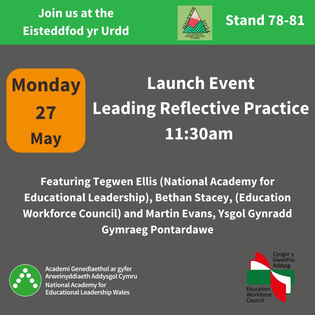 Join us on Monday at 11:30am at our stand at the Eisteddfod yr Urdd in Maldwyn for the launch event of the insight paper Leading Reflective Practice - Reviewing the Evidence in partnership with @ewc_cga. We hope to see many of you there! #LeadershipAcademy