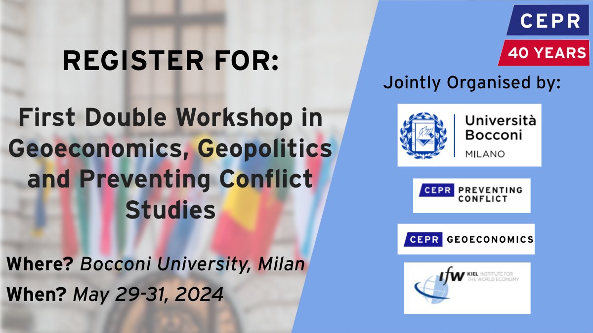 ⭐29-31 May 2024, Bocconi University, Milan

Join @Unibocconi @kielinstitute & CEPR for the First Double Workshop in #Geoeconomics, #Geopolitics and Preventing #Conflict Studies. 

👉More information and register: ow.ly/Pupq50RTOpE