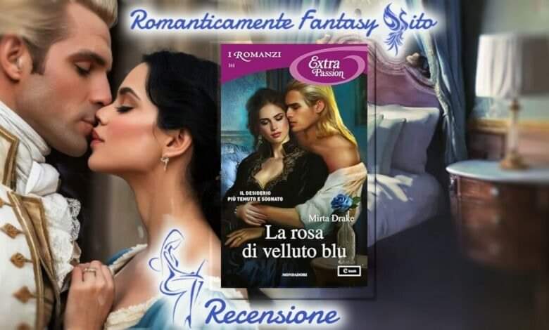 𝐓𝐢𝐭𝐨𝐥𝐨: La Rosa di Velluto Blu di Mirta Drake
𝐑𝐞𝐜𝐞𝐧𝐬𝐢𝐭𝐨 𝐝𝐚:Malefica81 
𝐄𝐝𝐢𝐭𝐚𝐭𝐨 𝐝𝐚:Radele 

romanticamentefantasy.it/recensione-la-…

 #romanzorosastorico #romancestorico #hatetolove #regency