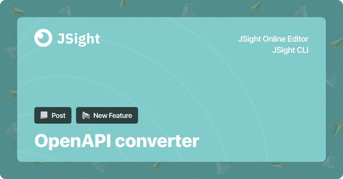 jsightapi's tweet image. OpenAPI converter has been launched
We are pleased to announce that we have released the JSight → OpenAPI converter feature both in JSight Online Editor release 6.0 and JSight CLI release 1.1.0
jsight.io/blog/openapi-c…
#openapi #openapispec #OAS #apidocumentation #apidoc #api