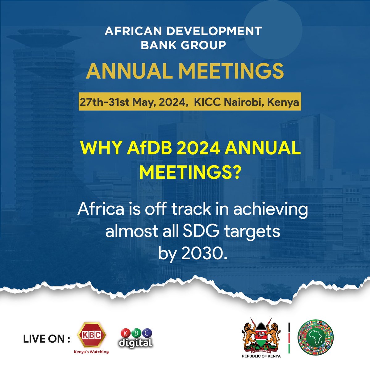 WHY AfDB 2024 ANNUAL MEETINGS? Africa is off track in achieving almost all SDG targets by 2030. Join us to explore solutions and drive Africa's future forward. #KBCniYetu. #AfDBAM2024