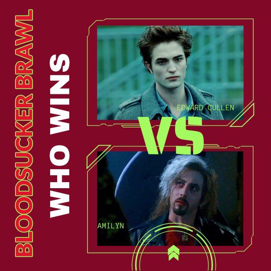 Bloodsucker Brawl: Who is the most powerful vampire tournament: Round 1 The winning character moves on to the quarterfinals. Who's your choice? Edward Cullen “Twilight ” vs. Amilyn “Buffy The Vampire Slayer” #friday #ThinkDeeply #filmx #horror