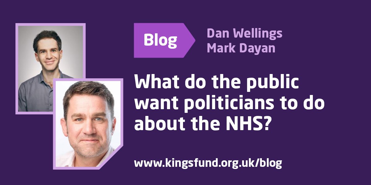 Polls show that the #NHS will be the number one issue for voters in the general campaign. But what do the public want politicians to do about the NHS? @danwellings Mark Dayan, @NuffieldTrust kingsfund.org.uk/insight-and-an… #GE2024