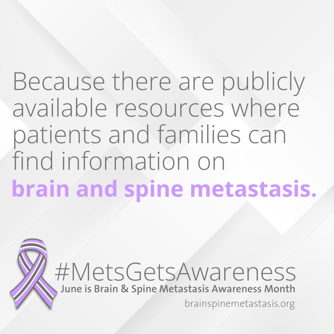 At brainspinemetastasis.org, we have a collection of patient resources available including where to find care, information about clinical trials that include patients with brain and spine metastases, advocacy, and more. #MetsGetsAwareness
