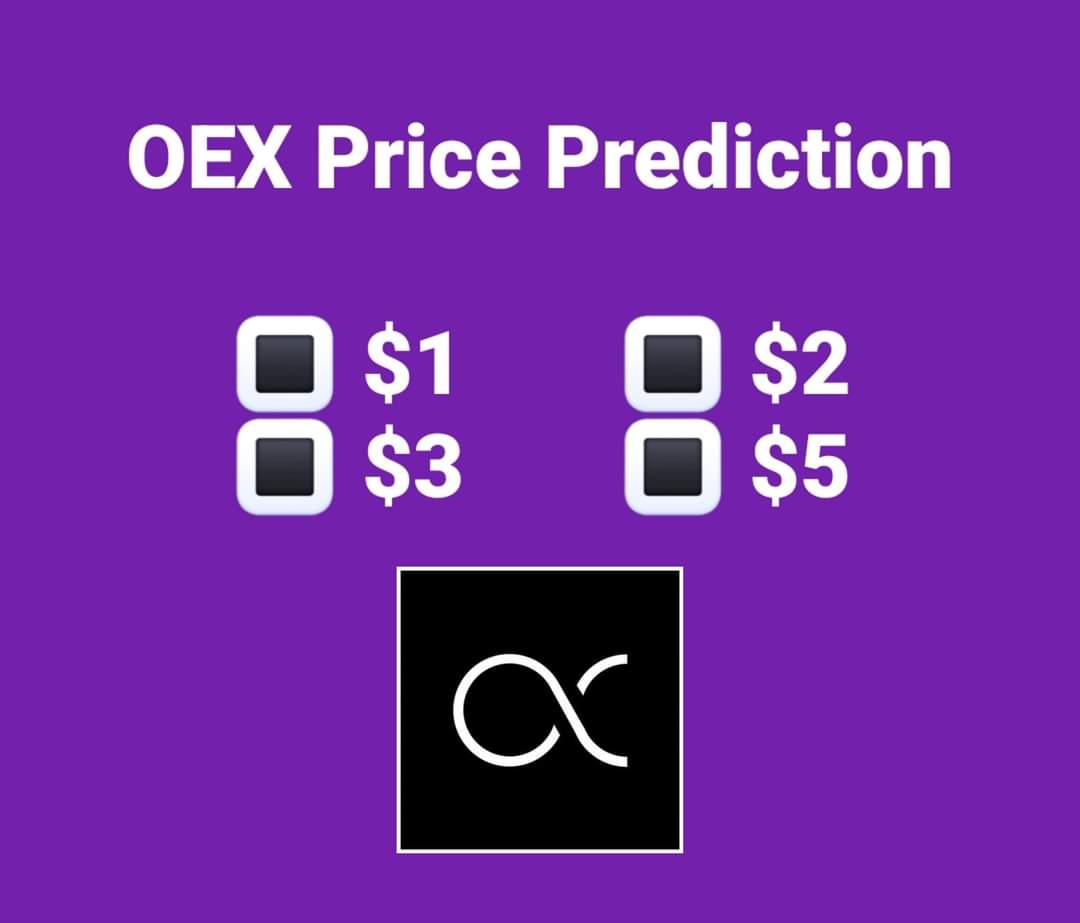 ♾️ #OEXNews Update ❗️❗️❗️

Are you agree $OEX listing price up to $1
What's your Prediction ?
Share your opinion and give reasons!!!

✅️Follow 🔄Repost ❤️Like 
👀For more update 

#OpenEX #OEXCommunity #OEXApp #1KIN $CELLAR