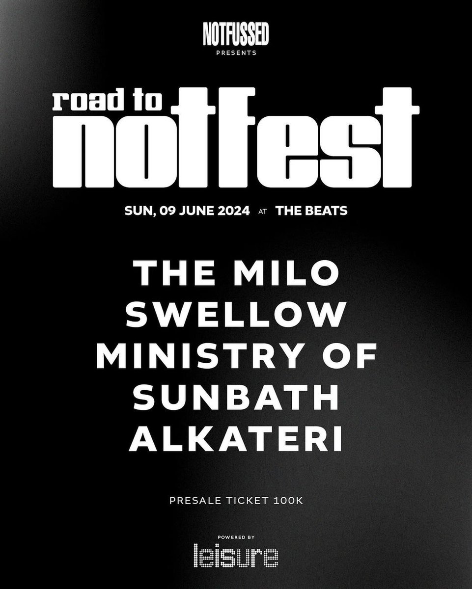 Bismillah.. Full line up untuk Road to Notfest 2024 ⚫️⚪️

With :
<a href="/Themiloband/">Themilo</a>
<a href="/swellowband/">SWELLOW</a>
<a href="/SunbathOfficial/">Sunbath</a>
<a href="/ministry__of/">Ministry Of</a>
Alkateri

At The Beast, Gudang Selatan Bandung, 9 Juni 2024.

Presale ticket: 100k bisa kalian beli di artatix artatix.co.id/event/roadtono…

#leisure #notfussed