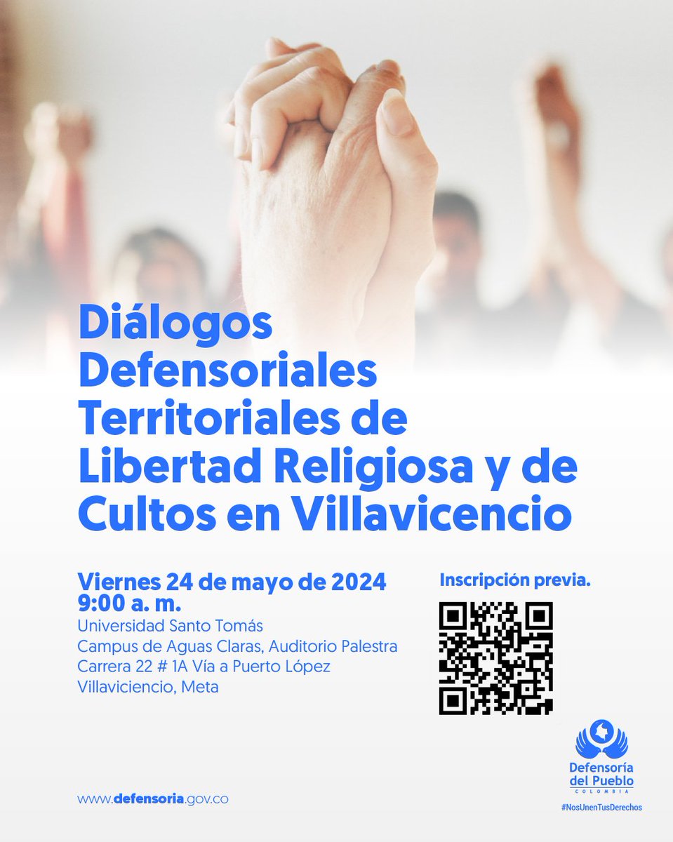 ¡Es hoy! La #DelegadaDesc y el Grupo de Libertad Religiosa llevarán a cabo los 'Diálogos Defensoriales Territoriales de Libertad Religiosa y de Cultos' en #Villavicencio, #Meta. 🗓️ Mayo 24 🕘 9:00 a. m. 📍@SantotoVillavo