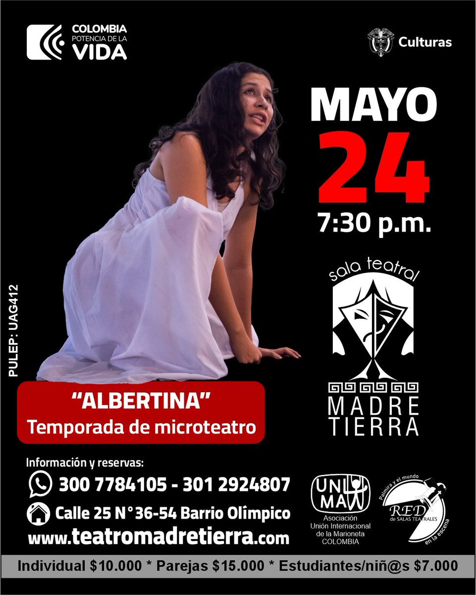 🎭Hoy...hoy en la Sala Teatral Madretierra tendremos la obra de estreno 2024 'Albertina'. ¡No te la pierdas!
➕INFO: ☎️300 7784105 - 301 2924807
 🎟 Individual $10 K - Pareja $7K - Estudiantes $5K
APOYA: @mincultura
