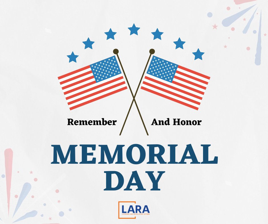 MI Dept. of Licensing & Regulatory Affairs (@michiganlara) on Twitter photo In observance of Memorial Day, the LARA offices will be closed today, May 27th. In observance of Memorial Day, the LARA offices will be closed today, May 27th.