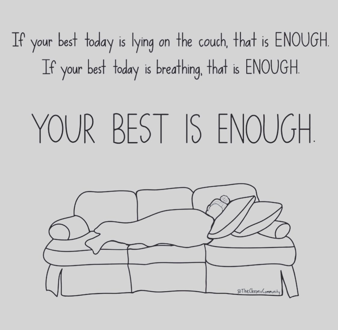 'If your best today is lying on the couch, that is ENOUGH. If your best today is breathing, that is ENOUGH. YOUR BEST IS ENOUGH.'🌼

#Wisdom #LifeLessons #InspirationalQuotes #MotivationalQuotes #MentalHealth #ChronicIllness #Reminder #Mindfulness #Consciousness #MindsetMatters