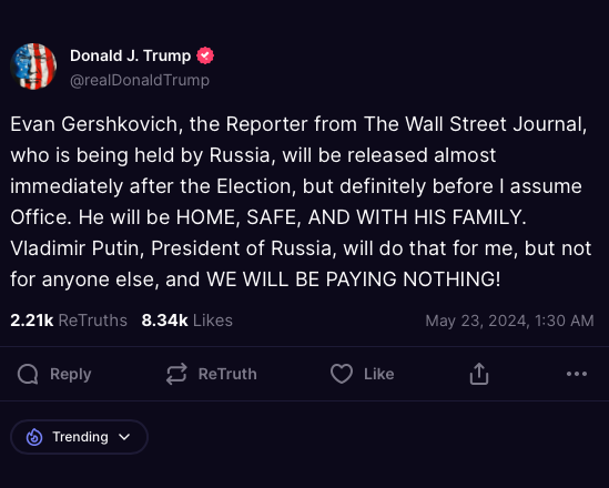 This hasn't gotten enough attention. If Trump really has this influence with Putin, why make Gerskovich's freedom depend on Trump's election? This sounds less like Trump negotiating a hostage release and more like Trump conspiring with Russia to hold an American for ransom.