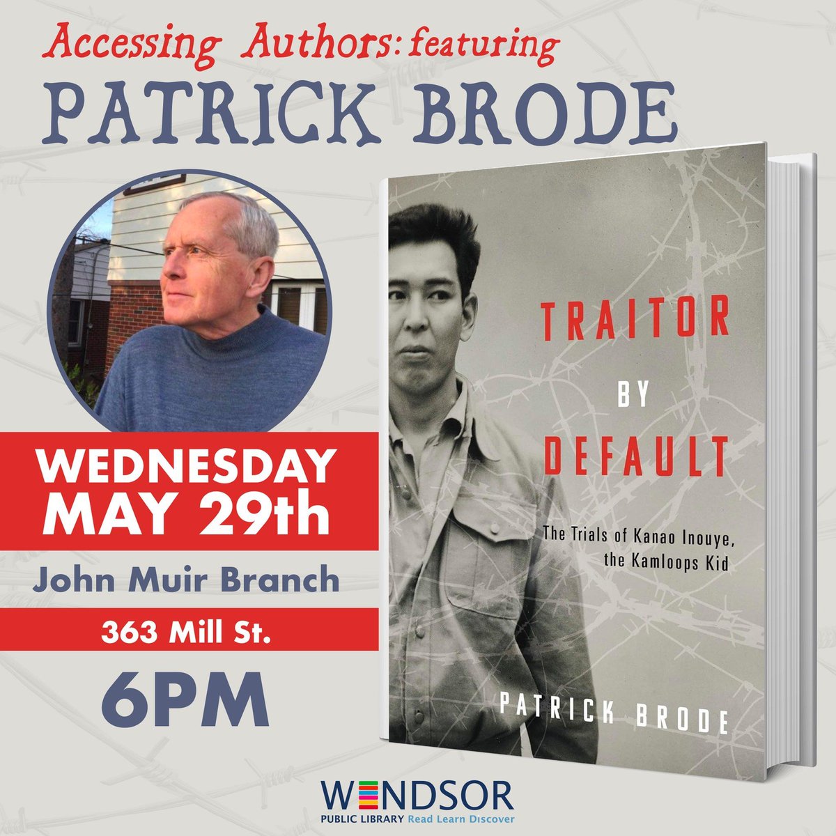 Join author Patrick Brode on Wednesday, May 29th at 6PM for the #Windsor book launch of TRAITOR BY DEFAULT at the John Muir branch of @windsorpublib! Learn more here: buff.ly/3wJRKh9 #BookLaunch #Ontario #Books #Nonfiction
