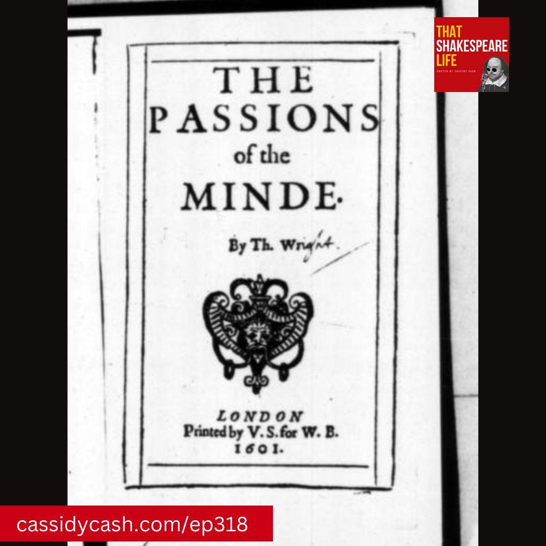 In Shakespeare's lifetime, what we would today call 'emotions' were known as the 'passions of the mind.' Here, Thomas Wright publishes a manual in 1601 explaining how those passions work and what to do about them. buff.ly/3utWK8B