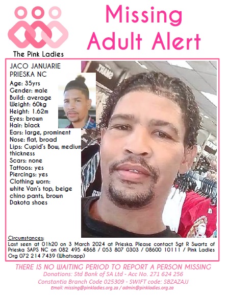 #MISSINGPinkLadies @ThePinkLadiesOr MISSING: Prieska NC Jaco Januarie 35yrs 3 Mar 2024 NOTE: Admin will make any necessary announcements once confirmed by Saps and/or press releases. Pink Ladies Org #Missing