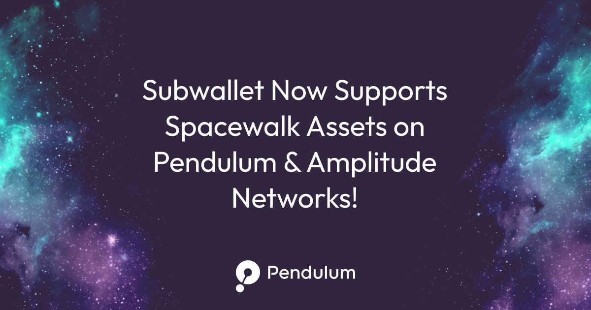 ☄️All Spacewalk assets and more on Pendulum and @amplitude_chain are now supported in @subwalletapp Pendulum: $GLMR, $PINK, $HDX, $XLM.s, $AUDD.s, $BRL.s, $NGNC.s, $EURC.s, $USDC.s, $USDT, $BRZ Amplitude: $XLM.s, $AUDD.s, $BRL.s, $NGNC.s, $EURC.s, $USDC.s, $USDT