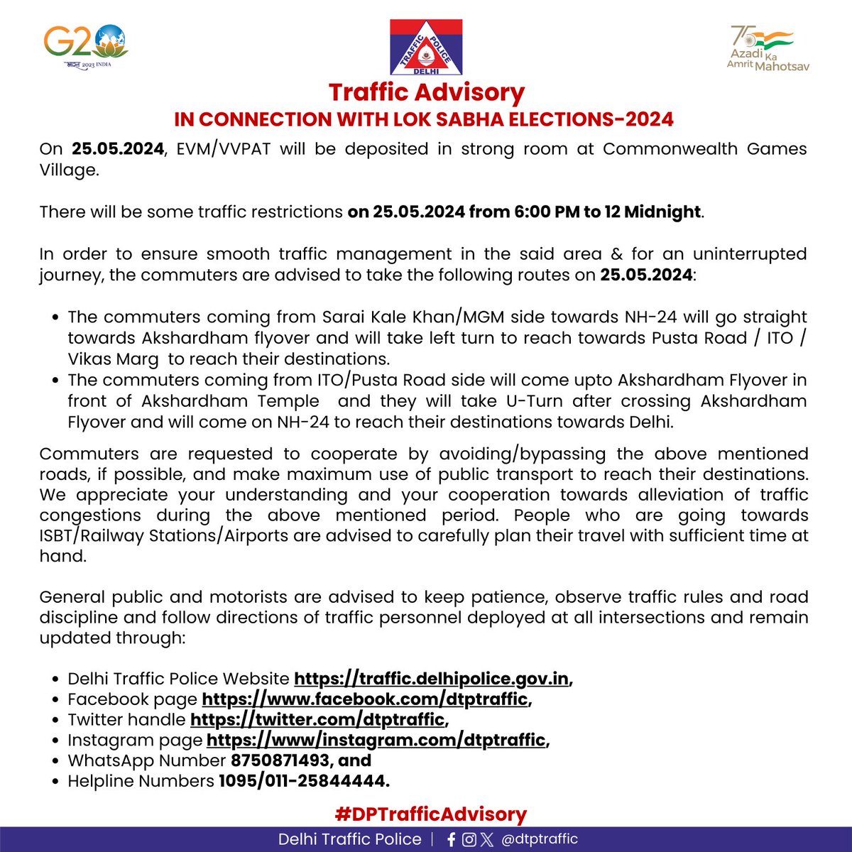 Traffic Advisory In view of deposition of EVM/VVPAT at Commonwealth Games Village on 25.05.2024, traffic restrictions will be effective on 25.05.2024 from 6:00 PM to 12 Midnight. Kindly follow the advisory. #DPTrafficAdvisory