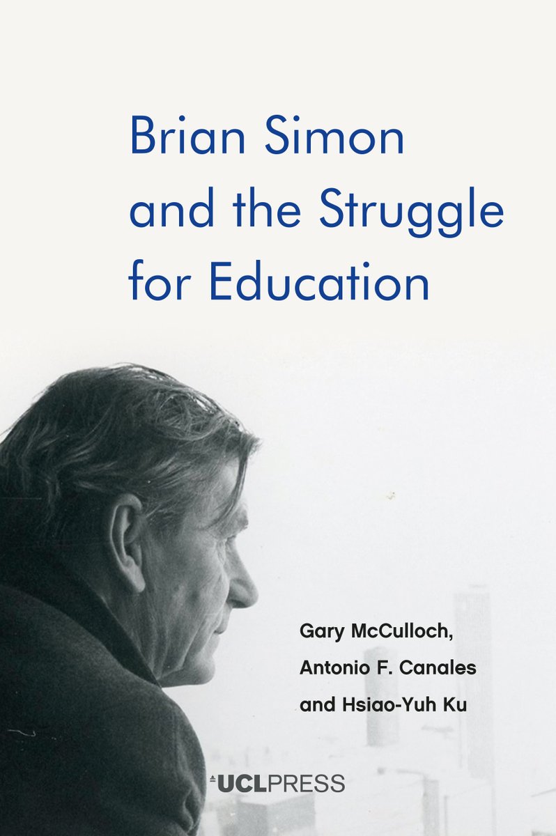 The first full-length study of the life and career of Brian Simon (1915-2002), leading Marxist intellectual and historian of #education in twentieth-century Britain. This is an #OpenAccess book, download your copy for FREE. #HIstEd ow.ly/kKqp30sBEMv