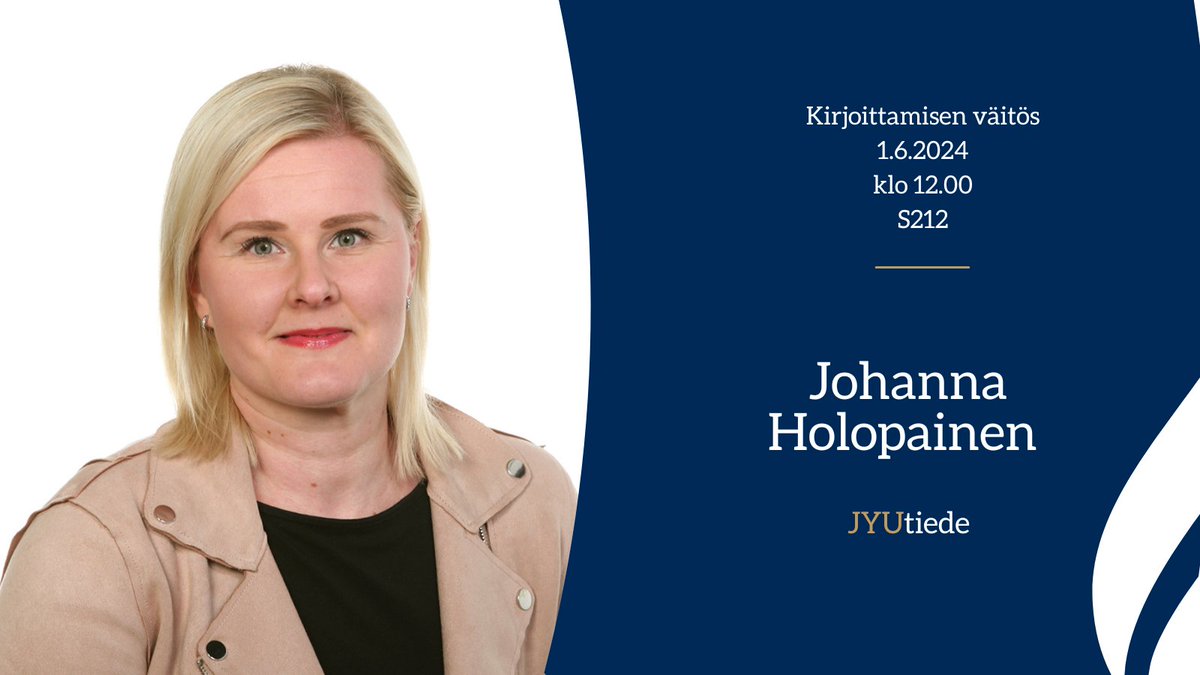 Johanna Holopainen väittelee 1.6.2024 klo 12 salissa S212. Tilaisuuteen myös etäyhteys: r.jyu.fi/vaitos-holopai… #JYUnique #JYUhytk #Tutkittuatietoa Lisätietoa: bot.fi/3xjm