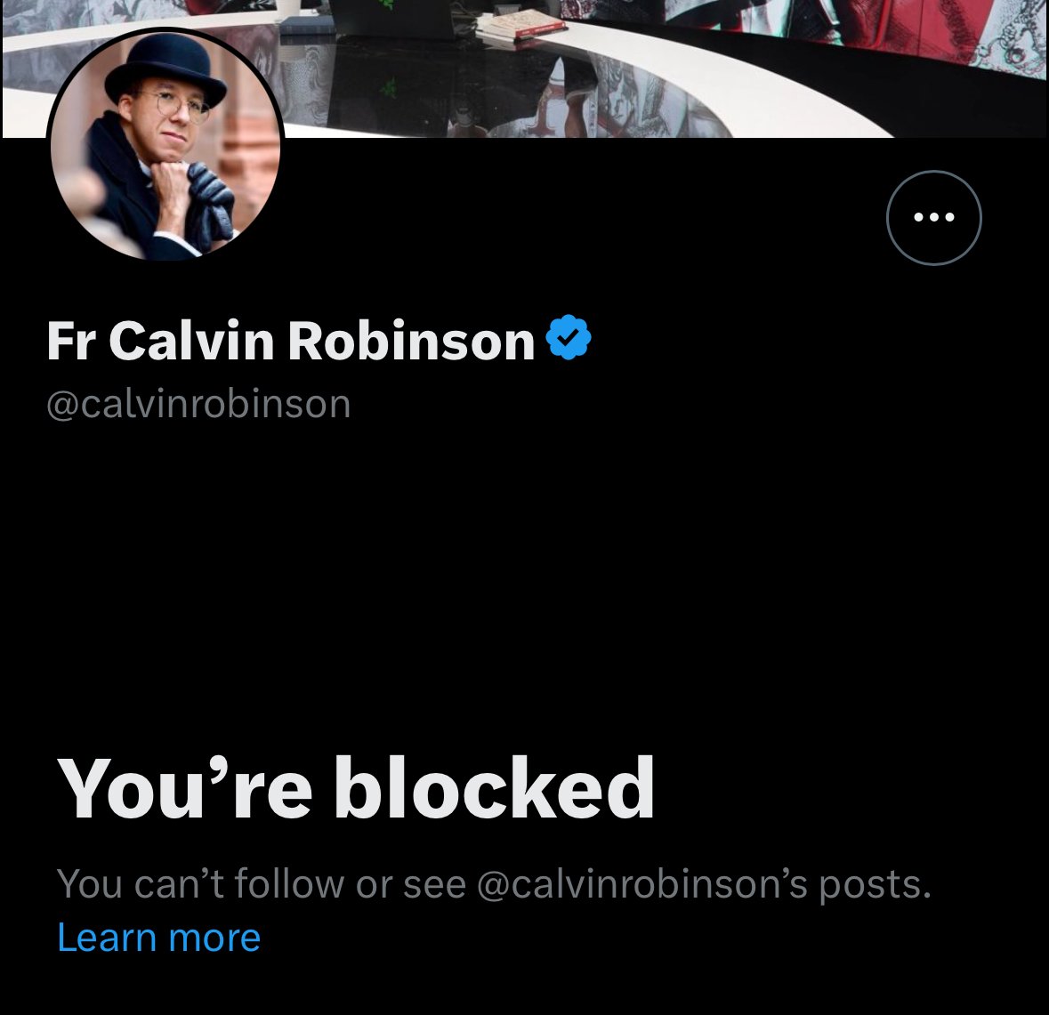 Sometimes I forget Calvin Robinson blocked me. Then I remember and smile.