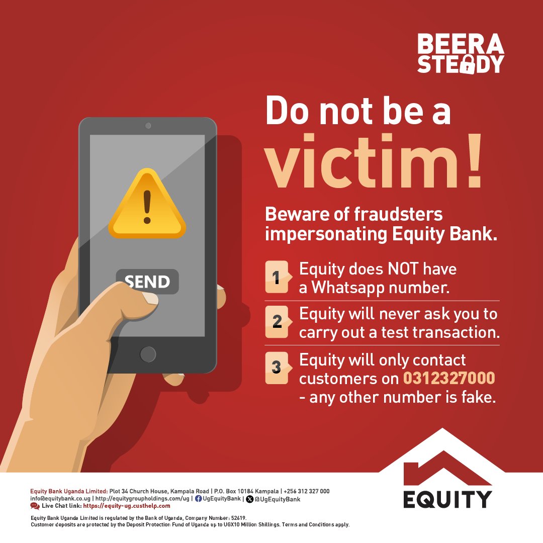 As we get ready to switch into weekend mode, let us remain vigilant to stay safe against fraudsters. #BeeraSteady #EquityBankUganda @BeeraSteady @nbstv